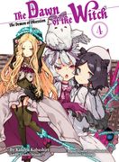The Dawn of the Witch 4 (Light Novel) (en Inglés)