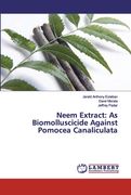 Neem Extract: As Biomolluscicide Against Pomocea Canaliculata