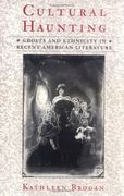 cultural haunting,ghosts and ethnicity in recent american literature