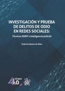 Investigación y Prueba de Delitos de Odio en Redes Sociales: Técnicas Osint e Inteligencia Policial
