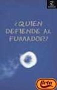 ­Claro!. ¿Quien Defiende Al Fumador?