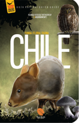 Chile. Guía rápida: Funga, flora y fauna (Nueva edición) (en Bilingüe)