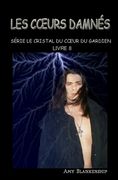 Les Coeurs Damnés: Le Crystal du Coeur du Gardien Livre 8 (en Francés)