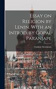 Essay on Religion by Lenin. With an Introd. By Gopal Paranjape (en Inglés)