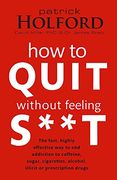 how to quit without feeling s**t