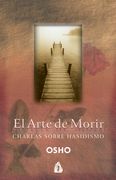 El Arte de Morir: Charlas Sobre Hasidismo (Osho)