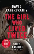 The Girl who Lived Twice: A Thrilling new Dragon Tattoo Story (Millennium) (en Inglés)