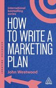 How to Write a Marketing Plan: Define Your Strategy, Plan Effectively and Reach Your Marketing Goals (Creating Success, 173) (en Inglés)
