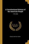 A Constitutional History of the American People: 1776-1850 (en Inglés)