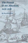 the french in the americas, 1620-1820 (en Inglés)