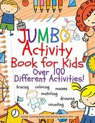 Jumbo Activity Book for Kids: Jumbo Coloring Book and Activity Book in One: Giant Coloring Book and Activity Book for Pre-K to First Grade (Workbook and Activity Books) (en Inglés)