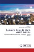 Complete Guide to Multi-Agent Systems: A Multiagent Knowledge Based Framework in web Mining (en Inglés)