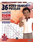 36 Word Search Puzzles with the American Sign Language Alphabet: Cool Kids Volume 02: Verbs (en Inglés)