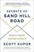 Secrets of Sand Hill Road: Venture Capital―And how to get it (en Inglés)