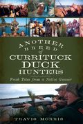 another breed of currituck duck hunters