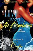 LOVE KNOWS NO BOUNDARIES (en Inglés)