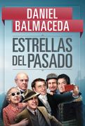 Estrellas del pasado - Daniel Balmaceda - SUDAMERICANA