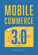 Mobile Commerce 3. 0 (en Inglés)
