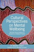 Cultural Perspectives on Mental Wellbeing: Spiritual Interpretations of Symptoms in Medical Practice (en Inglés)