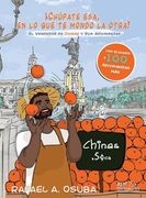 "¡Chúpate esa, en lo que te mondo la otra!": El Vendedor De Chinas y Sus Adivinanzas