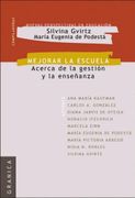 Mejorar la Escuela - Silvina Gvirtz - Granica