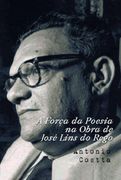 A Força da Poesia na Obra de Jose Lins do Rego (Ebook)
