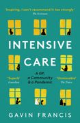 Intensive Care: A gp, a Community & a Pandemic (en Inglés)