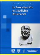 La investigacion en medicina asistencial / Medical Research (Spanish Edition)