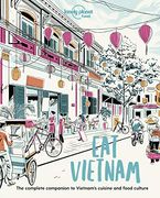Eat Vietnam (Lonely Planet Food) 