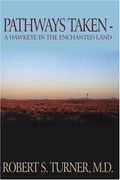 pathways taken: a hawkeye in the enchanted land