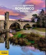 Los Mejores Destinos del Románico en España