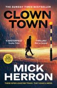 Clown Town: The Instant Sunday Times Bestselling Thriller from the Author of Slow Horses (Slough House Thriller 9)