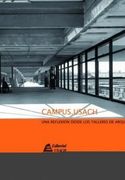 Campus Usach. Una reflexión desde los talleres de Arquitectura (in Spanish)