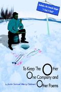 to keep the other one company and other poems (en Inglés)