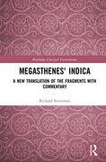 Megasthenes'Indica: A new Translation of the Fragments With Commentary (Routledge Classical Translations) (en Inglés)