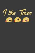 I Like Tacos: Taco Tuesday Sombrero Mexican Fiesta Gift (en Inglés)