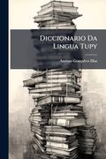 Diccionario da Lingua Tupy (en Portugués)