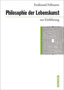 Philosophie der Lebenskunst zur Einführung (in German)