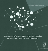 FORMULACION DEL PROYECTO DE DISEÑO EN SISTEMAS SOCIALES COMPLEJOS (in Spanish)