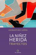 La Niñez Herida. Trayectos