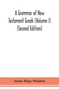 A grammar of New Testament Greek (Volume I) (Second Edition) (en Inglés)