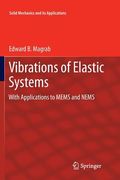 Vibrations of Elastic Systems: With Applications to Mems and Nems