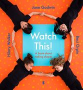 Watch This! A Book About Making Shapes (en Inglés)