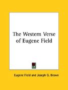 the western verse of eugene field (en Inglés)