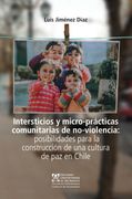 Intersticios y micro-Prácticas comunitarias de no-violencia: