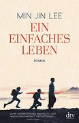 Ein Einfaches Leben: Roman (en Alemán)
