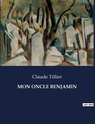 Mon Oncle Benjamin (en Francés)