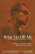 Raise up off me: A Portrait of Hampton Hawes (en Inglés)