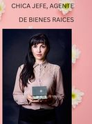 Chica Jefe Agente de Bienes Raices (en Inglés)