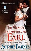The Danger in Tempting an Earl: At the Kingsborough Ball (en Inglés)